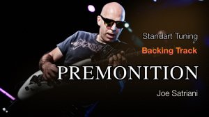 Joe Satriani – Premonition Backing Track (standard tuning)