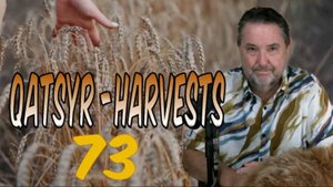 Qatsyr ~ Harvests 🧑🌾 Seventy~Three 09 September 2025