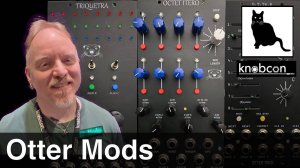 Otter Mods Otterly: Original Modules | Knobcon 2025