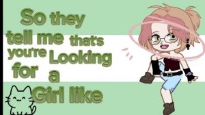 The girl like meee#trend#gacha