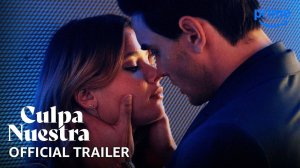 Our Fault Movie - Official Trailer | Amazon Prime Video