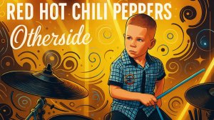 Red Hot Chili Peppers - Otherside | 7-летний барабанщик | Vadim VS Drums