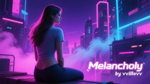 Виллов - "vvillowave" - Melancholy