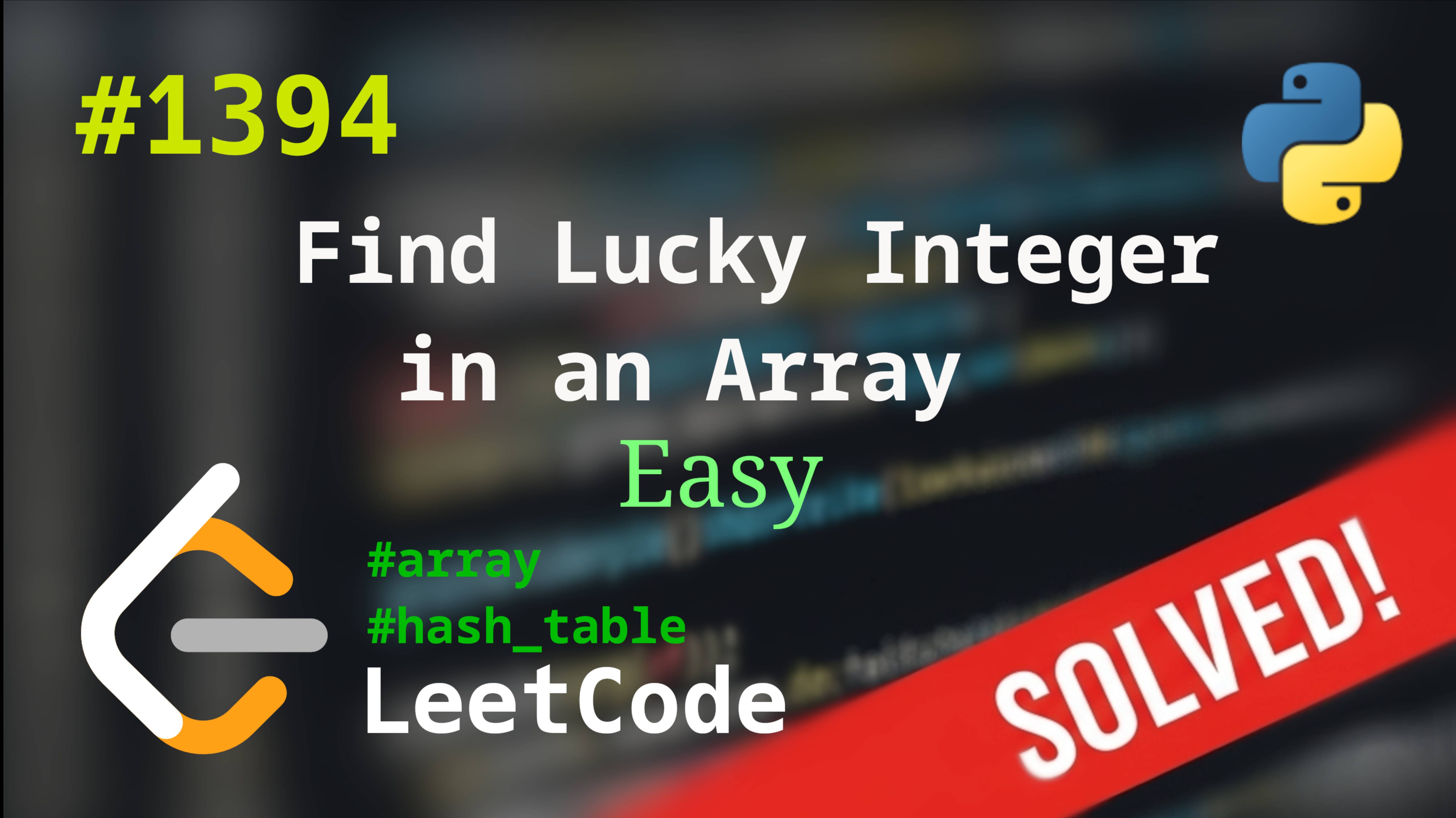 1394 Find Lucky Integer in an Array | Решение задачи с комментариями | LeetCode
