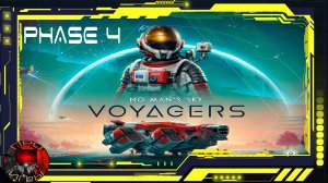 No Man's Sky Voyagers - Экспедиция 19 - Фаза 4