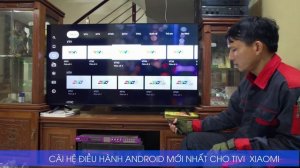 Lắp đặt tivi xiaomi A Pro 55 inches cho khách hàng ở địa chỉ Áng Sơn, Thái Sơn, An Lão