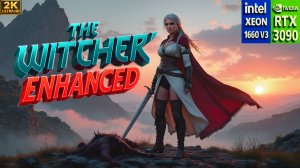 ВЕДЬМАК 3 + 115 МОДОВ | Xeon 1660v3  и RTX3090  | Ультра-графика | 🎮🔥