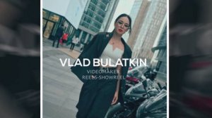 VERTICAL SHOWREEL 2024 | VLAD BULATKIN
