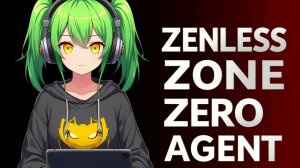 Zenless Zone Zero. |  Архив Агент: "Кошки-мышки".