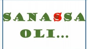 Sanassa oli... (KPT vaihtelu)