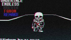 Undertale Endless Breath Fanon Remake | Phase 1.5 | Animation