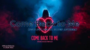 📀 Come Back to Me|Soulful Vocal Blues  Anthem|Original Release