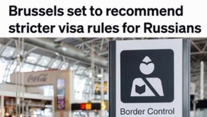 ‼️🇷🇺🇪🇺Европа готовит новые визовые барьеры для россиян