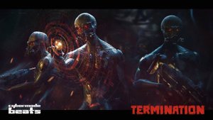Cyberpunk / Midtempo / Industrial beat  "Termination"
