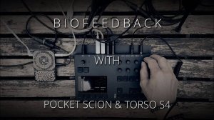 Instruo Pocket Scion x Torso S-4: Rosemary Plant Biofeedback