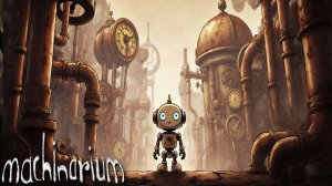 Прохождение игры Machinarium ► Этот пазл сводит с ума всех! Часть №1.