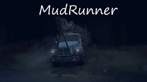 MudRunner / серия 18 / Спуск / часть 4