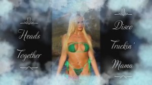 Heads Together ~ Disco Truckin' Mama