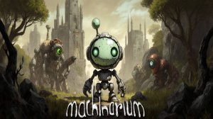 Прохождение игры Machinarium ► Я чуть не сломал мозг об этот пазл! Часть №2.