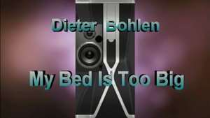музыка Dieter  Bohlen My Bed Is Too Big