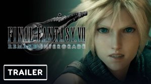 FINAL FANTASY VII REMAKE INTERGRADE - Трейлер с датой релиза | Release Date Trailer