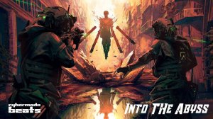 Cyberpunk / Midtempo / Industrial beat  "Into The Abyss"