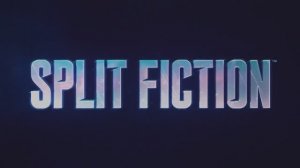 Split Fiction - трейлер