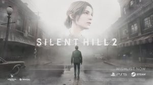 Silent Hill 2 Remake - трейлер