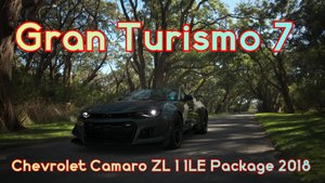 Chevrolet Camaro ZL 1 1LE Package 2018 год. Игра Gran Turismo 7.