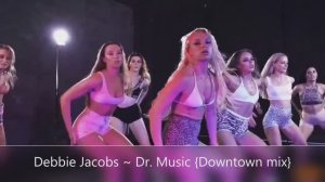Debbie Jacobs ~ Dr. Music {Downtown mix}
