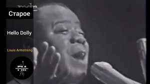 Louis Armstrong - Hello Dolly