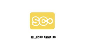 Заставка SC+ Television Animation (2023-н.в)