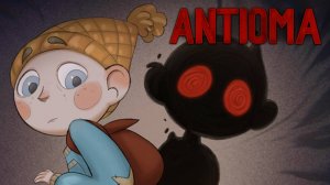 ДОБРЫЙ _ХОРРОР_ НА РУССКОМ - Antioma #1