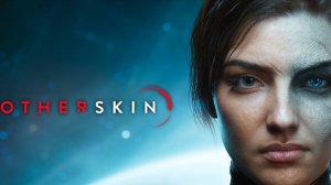 Otherskin (2025) первый взгляд на геймплей