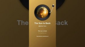 The Sun Is Back 2
