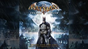 Batman Arkham Asylum - OST 14. Crackin' Heads
