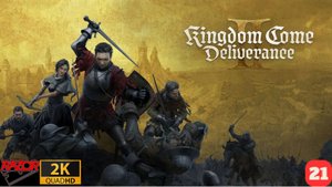 Kingdom Come Deliverance 2 Прохождение полное (русская озвучка)  ✕ 21 ЧАСТЬ