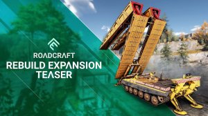 RoadCraft - Official Rebuild Expansion Trailer|2025