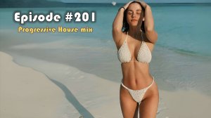 Progressive House mix in 4K - Episode #201 (Record 13-09-2025) - 127 bpm