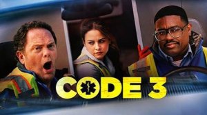 Код 3 - Code 3 - Трейлер