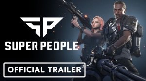 Super People - Official Trailer