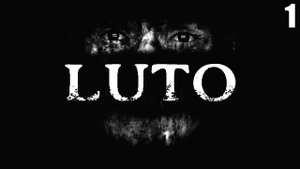 1 Luto \ Скорбь ( инди психологический хоррор)