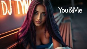 DJ Tyna - You & Me (2025)