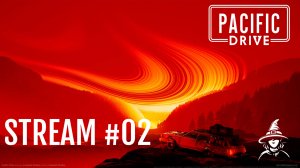 Романтические рейды | #PacificDrive - русская озвучка (#02)