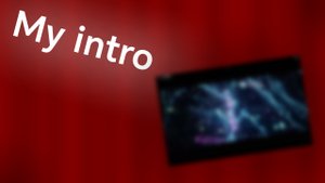 My intro