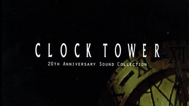 CLOCK TOWER OST 1-32. The Beginning of the End