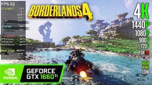 GTX 1660 Ti + Intel Core i7 13700| Borderlands 4 - 4K, 1440p, 1080p, 900p, 720p, FSR 3.1 + FG