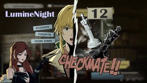 LumineNight № 12 (НОВЫЕ ДЕТАЛИ И НОВЫЕ ПОДОЗРЕВАЕМЫЕ)