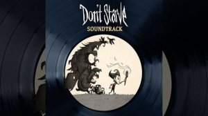 Don't Starve Soundtrack 04. Danger