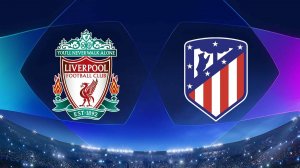 ЛЧ! Ливерпуль-Атлетико! Превью Матча!
